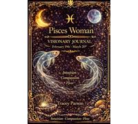 The Pisces Woman Visionary Journal