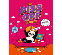 The PISS OFF Panda: A Thoughtful Coloring Book for Someone Special