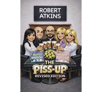 The Piss-Up: Revised Edition