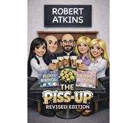 The Piss-Up: Revised Edition