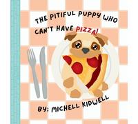The Pitiful Puppy Who Can't Have Pizza
