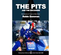 THE PITS AND THE MULSANNE