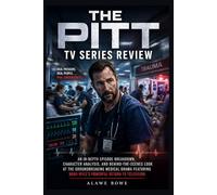 The Pitt TV Series Review: An In-Depth Episode Breakdown, Character Analysis, and Behind-the-Scenes Look at the Groundbreaking Medical Drama Featuring Noah Wyle’s Powerful Return to Television