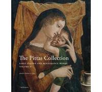 The Pittas collection. Ediz. a colori. Vol. 2: Early Italian and Renaissance works