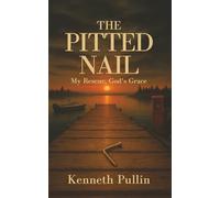 THE PITTED NAIL: My Rescue, God's Grace