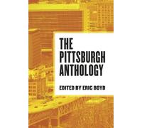 The Pittsburgh Anthology (Tascabile) Belt City Anthologies