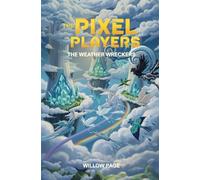 The Pixel Players: The Weather Wreckers