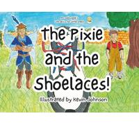 The Pixie and the Shoelaces