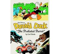 Carl Barks Walt Disney's Donald Duck the Pixilated Parrot (Copertina rigida)