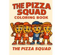 The Pizza Squad Coloring Book