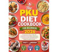 The Pku Diet Cookbook For Beginners 2026