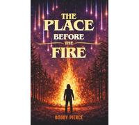The Place Before the Fire