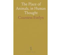 The Place of Animals, in Human Thought