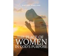 The Place of Women in God's Purpose