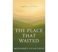 The Place That Waited: sequel to The Last Arrival