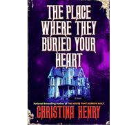 The Place Where They Buried Your Heart