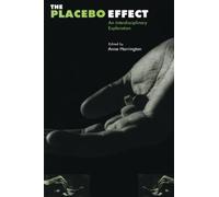 The Placebo Effect: An Interdisciplinary Exploration