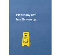 The places my cat has thrown up