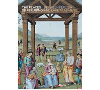 The places of Perugino between Perugia and Lake Trasimeno - AA.VV.