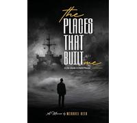 The Places That Built Me