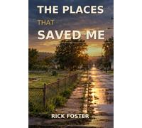 The Places That Saved Me