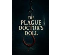 The Plague Doctors Doll
