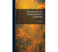 The Plague in Shakespeare's London