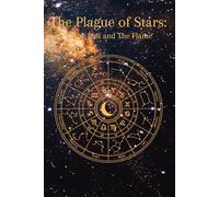 The Plague of Stars: The Bull and The Flame