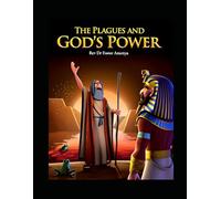 The Plagues and God's Power (Exodus 7-12)