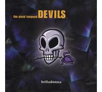 The Plaid Tongued Devils - Belladonna (US Import)