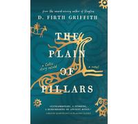 Daniel Firth Griffith Rob The Plain of Pillars: A Celtic Story Reto (Audiobook)