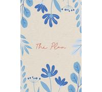 The Plan: Daily planner and project goals, fighting hard to keep your dreams and goal on paper where you can tw nd keep it organized