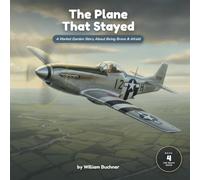 The Plane That Stayed: A Market Garden Story About Being Brave & Afraid: 4