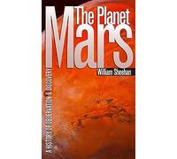 The Planet Mars: A History of Observation & Discovery