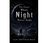 The Planet Where Night Never Ends