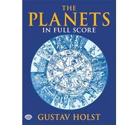 Gustav Holst The Planets Opus 32 (Sheet Music)