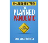 The Planned Pandemic