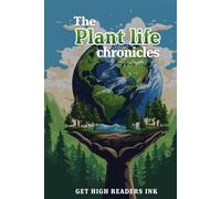 The Plant Life Chronicles