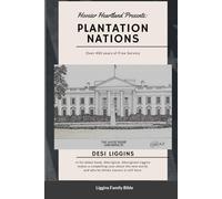 The Plantation Nations: Over 400 Years of Free Service