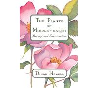 Dinah Hazell The Plants of Middle-earth (Tascabile)