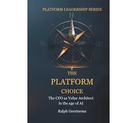 The Platform Choice: The CFO as Value Architect in the age of AI