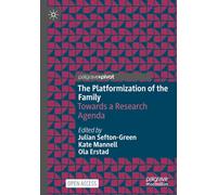 The Platformization of the Family: Towards a Research Agenda