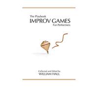 The Playbook: Improv Games for Performers