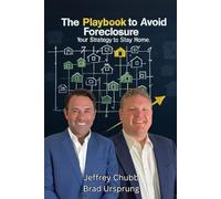 The Playbook to Avoid Foreclosure: Your Strategy to Stay Home