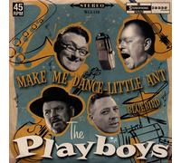 the Playboys Make Me Dance Little Ant/Bluebird (Vinyl LP)