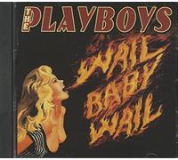 The Playboys - Wail Baby Wail (CD)