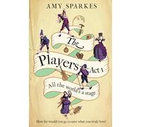 The Players - Act 1: All the World's a Stage