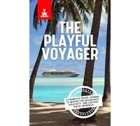 The Playful Voyager: A Cruise Journal for Creativity, Fun, and Travel Memories