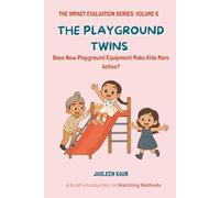 The Playground Twins: Does New Playground Equipment Make Kids More Active?