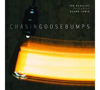 The Playlist Featuring Glenn Lewis - Chasing Goosebumps